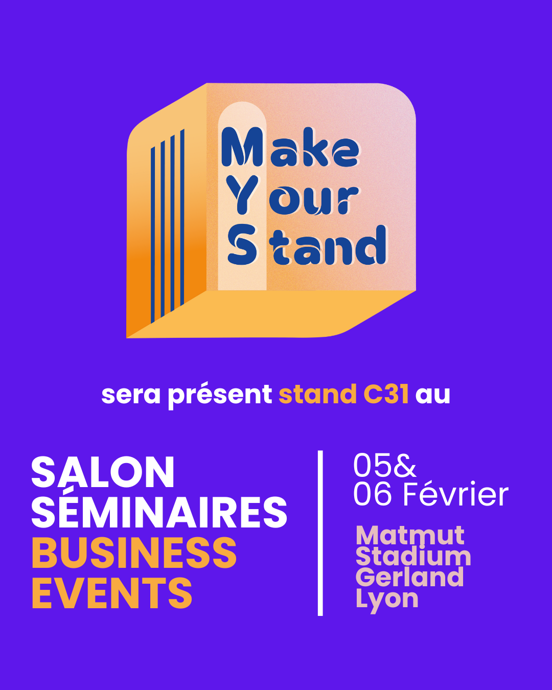 Make Your Stand au Salon Séminaires Business Events à Lyon