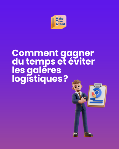 Stand à Lyon : comment gagner du temps et éviter les galères logistiques ?